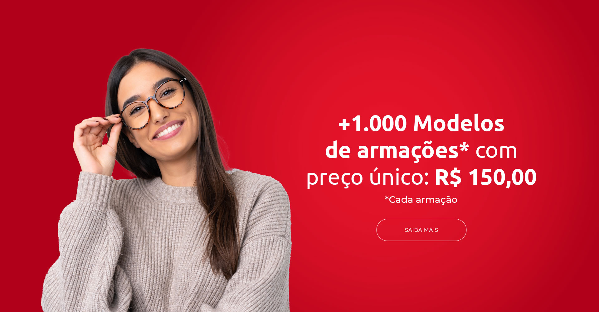 + de 1000 modelos de armação